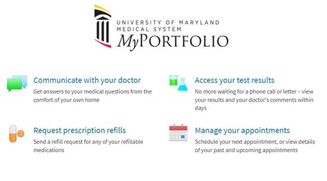 My Portfolio is a secure, confidential, easy-to-use site that connects you to your healthcare information wherever you are, 24 hours a day, 7 days a week. You can view your visit history, request prescription refills, view lab and radiology test results, communicate with your healthcare team and check in to appointments. 
